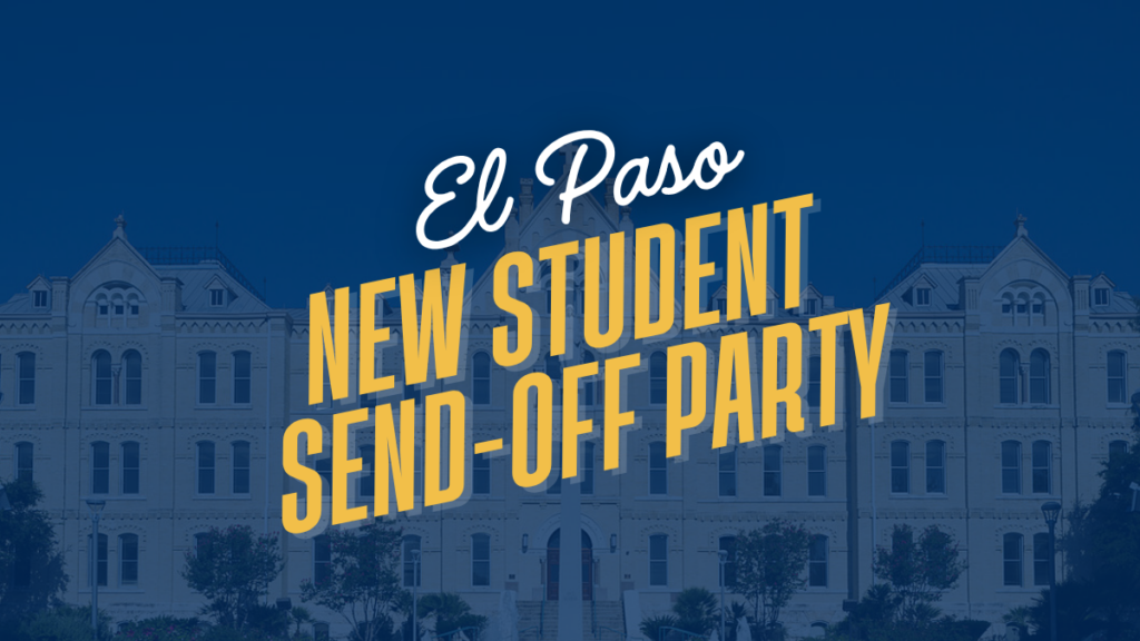 El Paso Student Send-Off Party